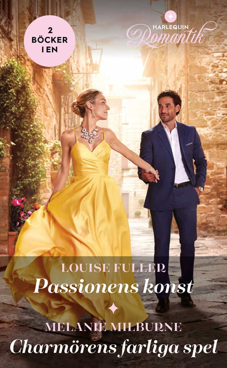 Fuller, Louise | Milburne, Melanie | Passionens konst | Charmörens farliga spel