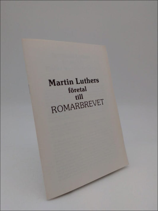 Luther, Martin | Martin Luthers företal till Romarbrevet