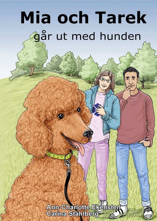 Ekensten, Ann-Charlotte | Mia och Tarek går ut med hunden