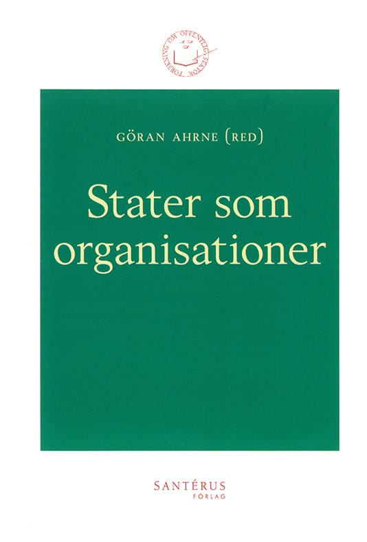 Ahrne, Göran [red.] | Stater som organisationer
