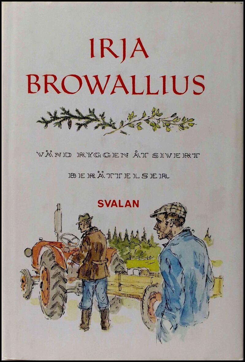 Browallius, Irja | Vänd ryggen åt Sivert / Berättelser