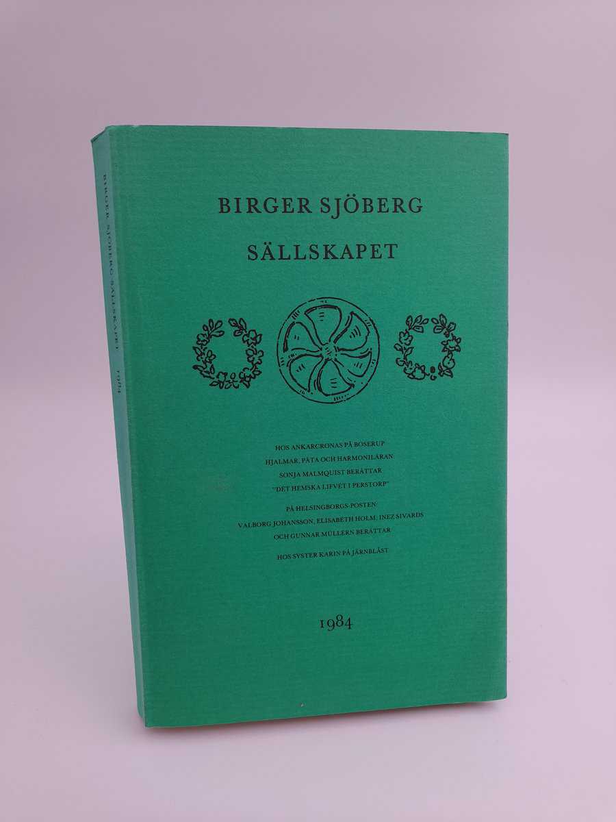 Birger Sjöberg sällskapet | 1984 : Bland vänner