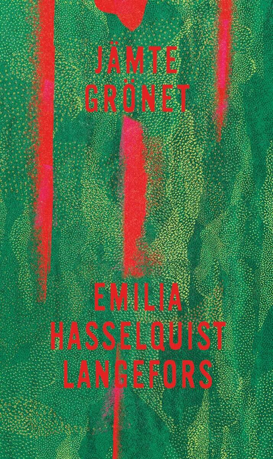Hasselquist Langefors, Emilia | Jämte grönet