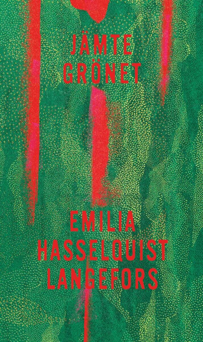 Hasselquist Langefors, Emilia | Jämte grönet