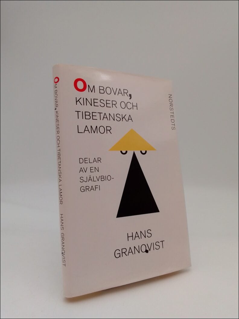 Granqvist , Hans | Om bovar, kineser och tibetanska lamor : Delar av en självbiografi