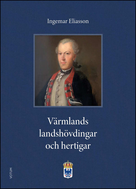 Eliasson, Ingemar | Värmlands landshövdingar och hertigar
