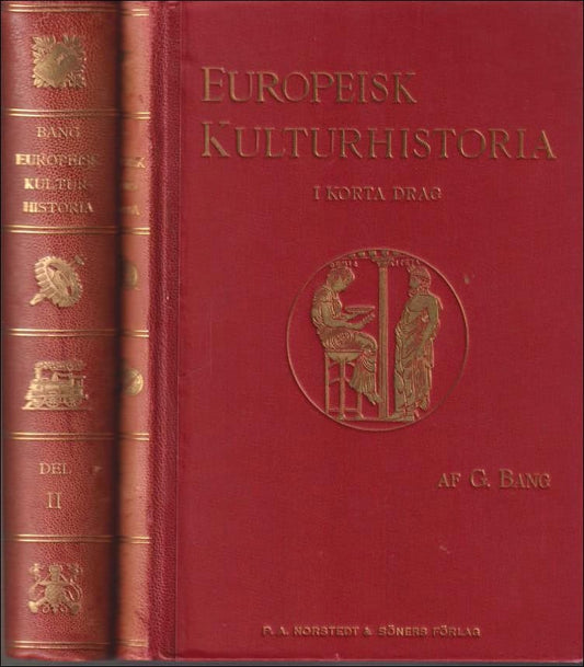 Bang, Gustav | Europeisk kulturhistoria i korta drag : I-II