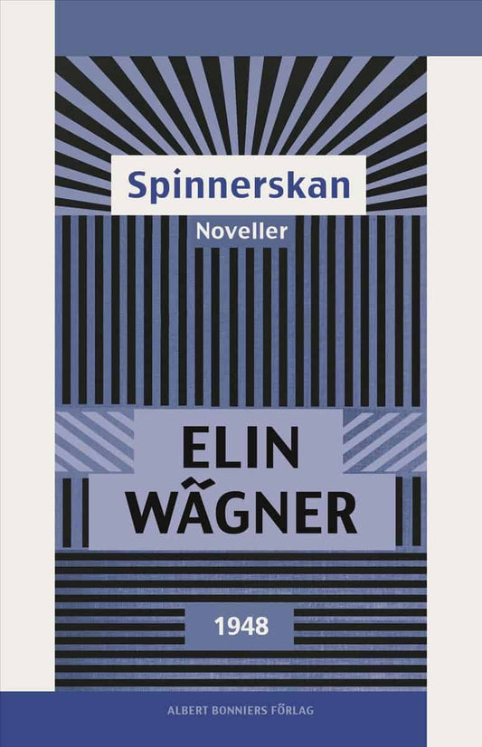 Wägner, Elin | Spinnerskan : Noveller