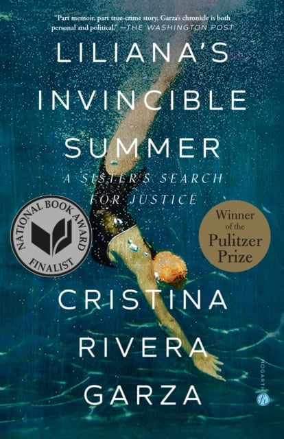 Rivera Garza, Cristina | Liliana's Invincible Summer (Pulitzer Prize winner)