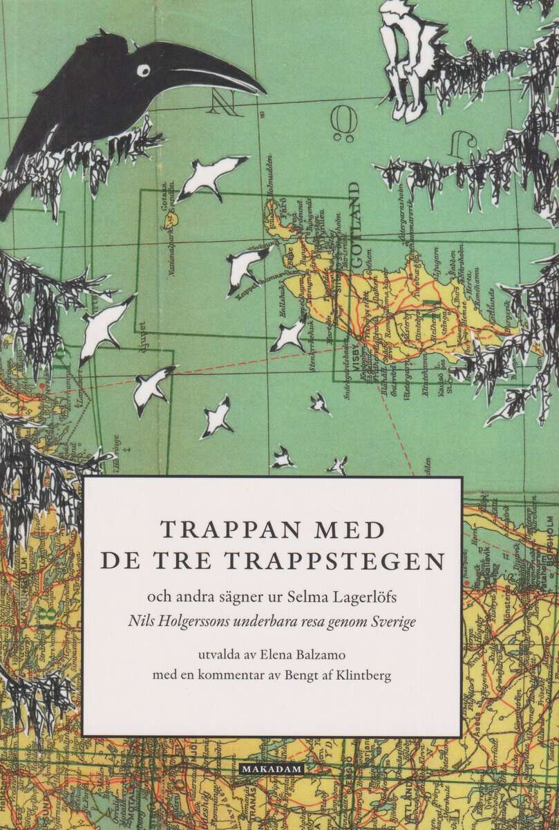 Balzamo, Elena [red.] | Trappan med de tre trappstegen : Och andra sägner ur Selma Lagerlöfs Nils Holgerssons underbara ...