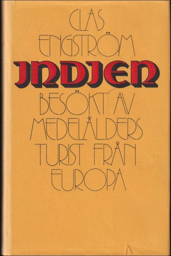 Engström, Claes | Indien : Besökt av medelålders turist från Europa