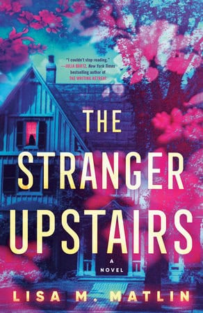 Matlin, Lisa M. | The Stranger Upstairs