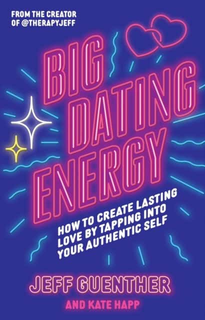 Guenther, Jeff | Big Dating Energy