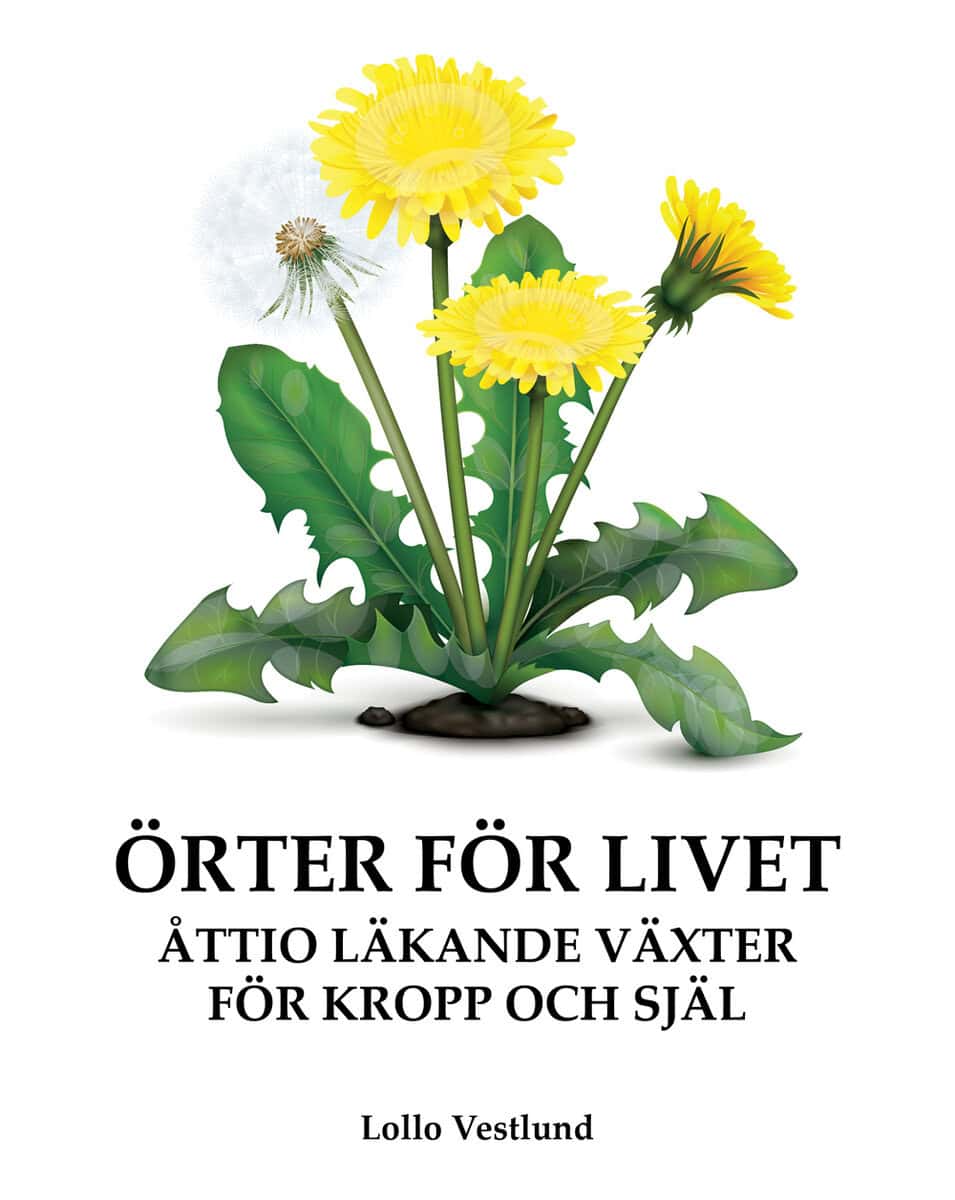 Vestlund, Lollo | Örter för livet : Åttio läkande växter för kropp och själ