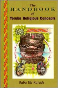 Karade, Baba Ifa | The Handbook of Yoruba Religious Concepts