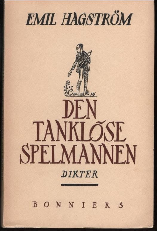 Hagström, Emil | Den tanklöse spelmannen. Dikter