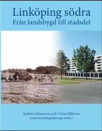 Johansson, Joakim | Linköping södra : Från landsbygd till stadsdel