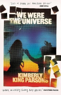 Parsons, Kimberly King | We Were the Universe
