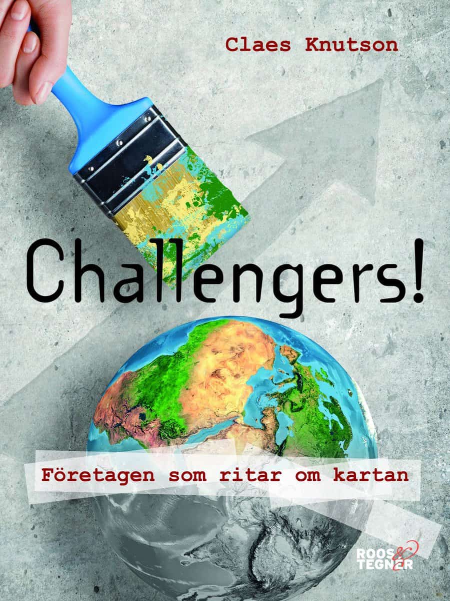 Knutson, Claes | Challengers! Företagen som ritar om kartan