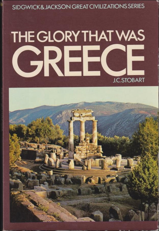 Stobart, J.C. | The glory that was greece