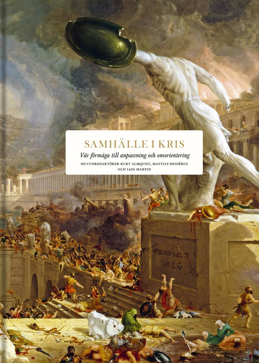 Aslet, Clive | Bobbitt, Philip | et al | Samhälle i kris : Vår förmåga till anpassning och omorientering