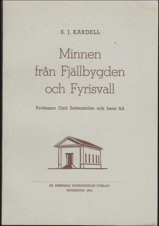 Kardell, S. J. | Minnen från Fjällbygden och Fyrisvall