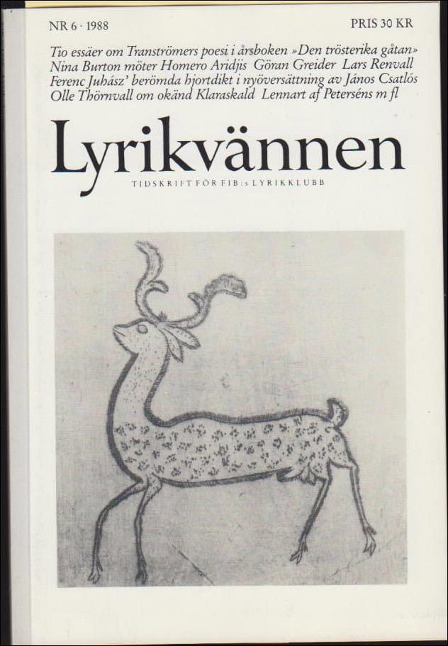 Lyrikvännen | 1988 / 6 : Tio essäer om Tranströmers poesi