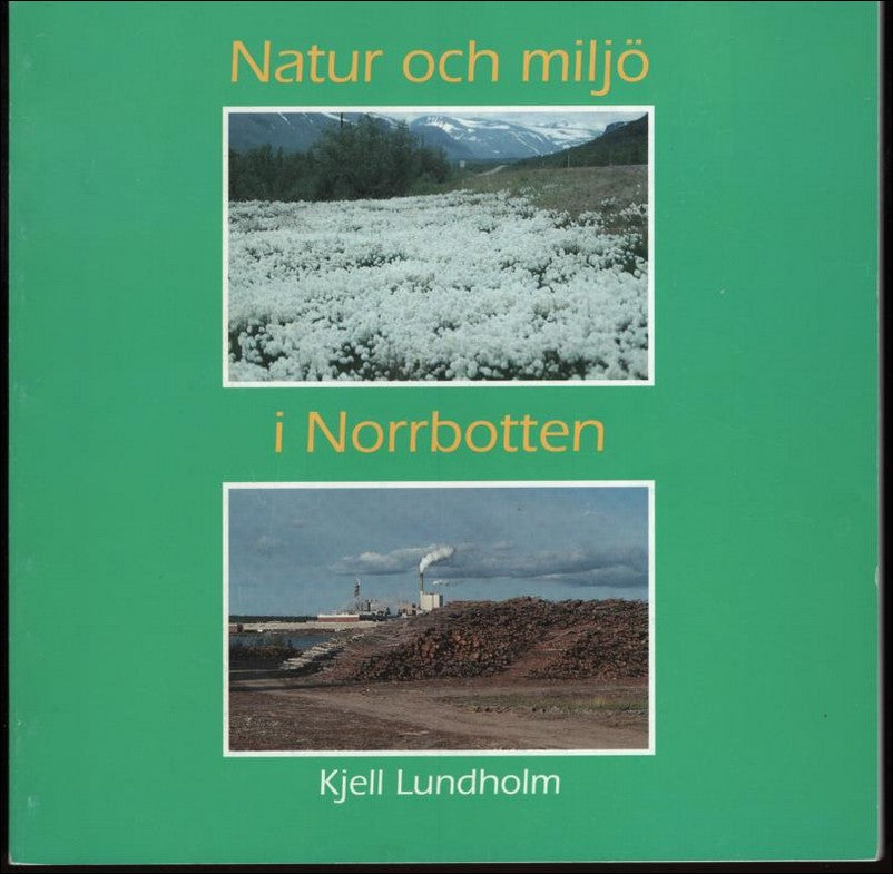 Lundholm, Kjell | Natur och miljö i Norrbotten