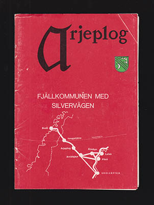 Laestander, Hans (text) | Wallquist, Einar (teckningar) | Arjeplog : Fjällkommunen med Silvervägen