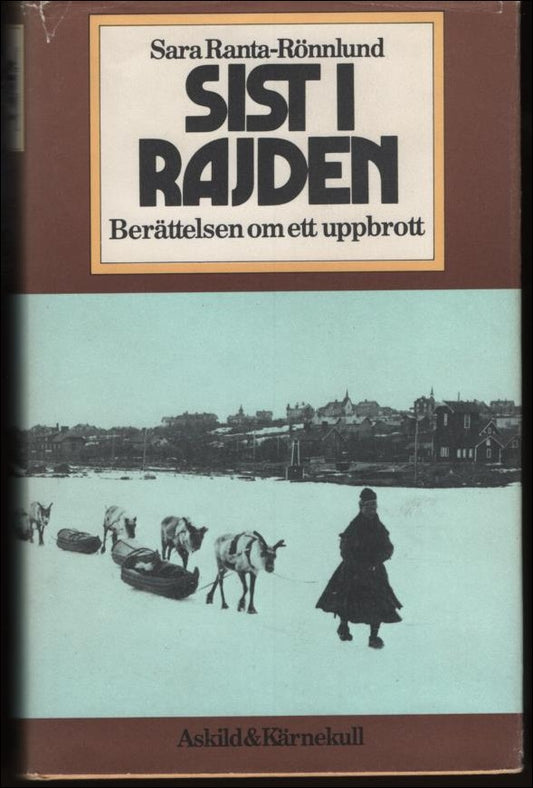 Ranta-Rönnlund, Sara | Sist i rajden.  Berättelsen om ett uppbrott