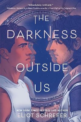 Schrefer, Eliot | The Darkness Outside Us