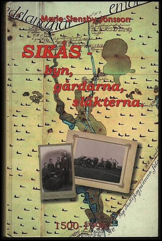 Stensby Jönsson, Marie | Sikås : 1500-1996 : byn, gårdarna, släkterna