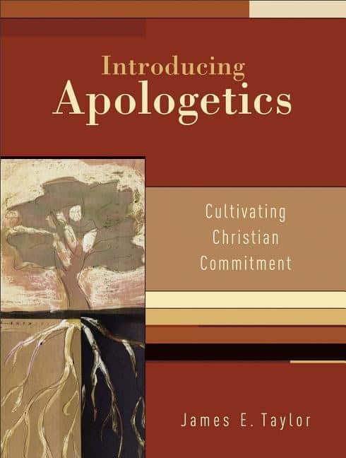 Taylor, James E | Introducing apologetics : Cultivating christian commitment