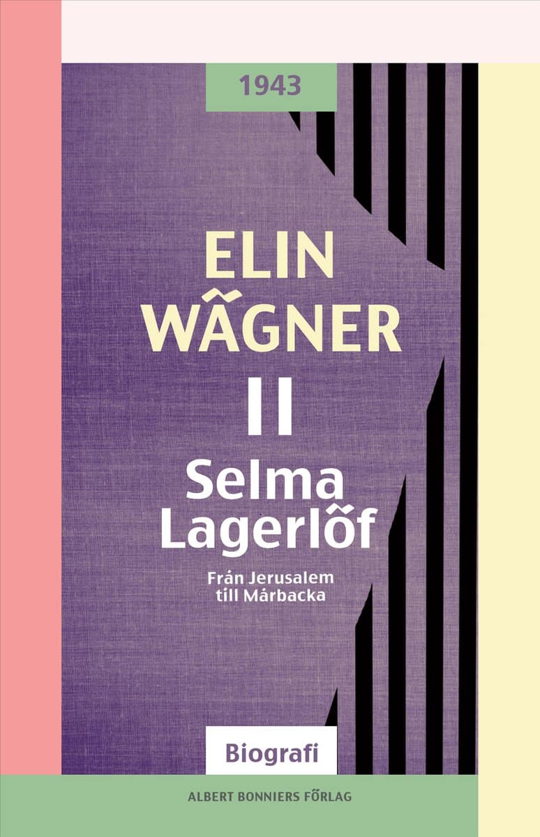 Wägner, Elin | Selma Lagerlöf 2, Från Jerusalem till Mårbacka