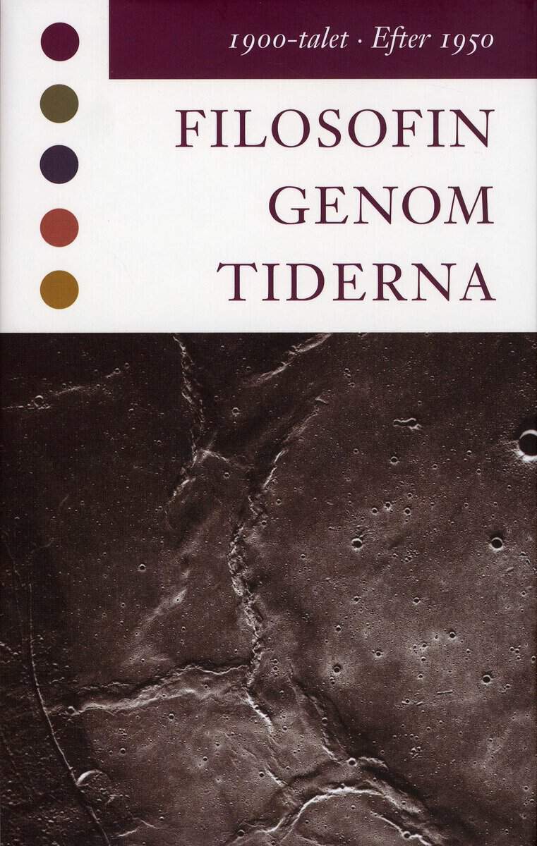 Marc-Wogau, Konrad | Bergström, Lars | Carlshamre, Staffan [red.] | Filosofin genom tiderna. 1900-talet, efter 1950 : Te...