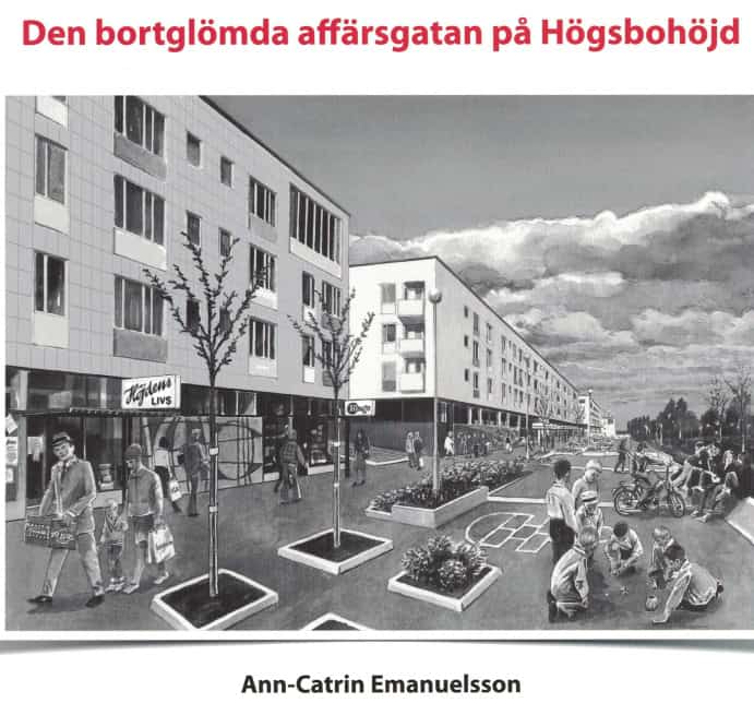 Emanuelsson, Ann-Catrin | Den bortglömda affärsgatan på Högsbohöjd