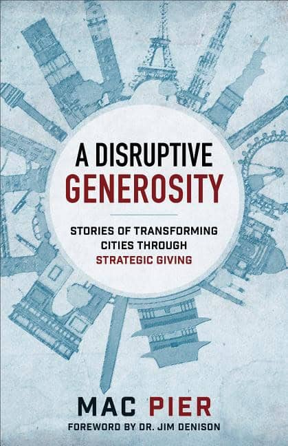 Pier, Mac | Disruptive generosity : Stories of transforming cities through strategic gi