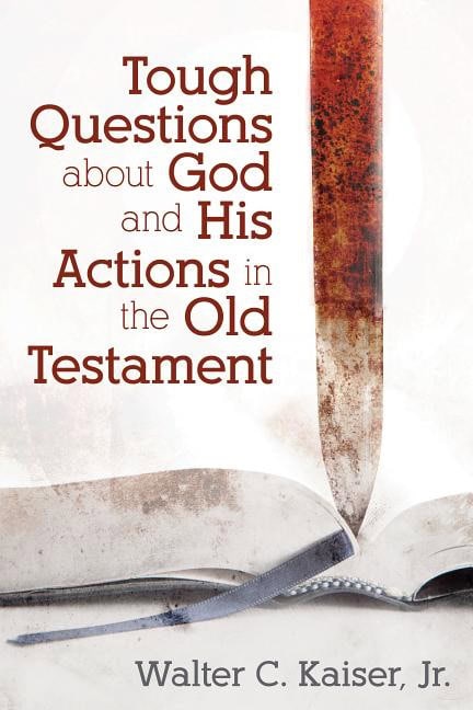 Kaiser, Dr Walter (director, villa I Tatti) | Tough questions about god and his actions in the old testament