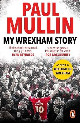 Mullin, Paul | My Wrexham Story