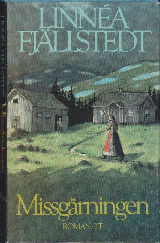 Fjällstedt, Linnéa | Missgärningen