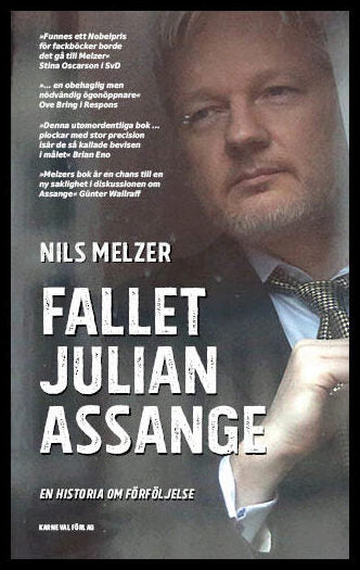 Melzer, Nils | Fallet Julian Assange : En historia om förföljelse