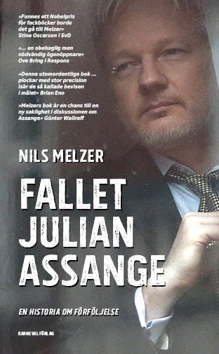 Melzer, Nils | Fallet Julian Assange : En historia om förföljelse