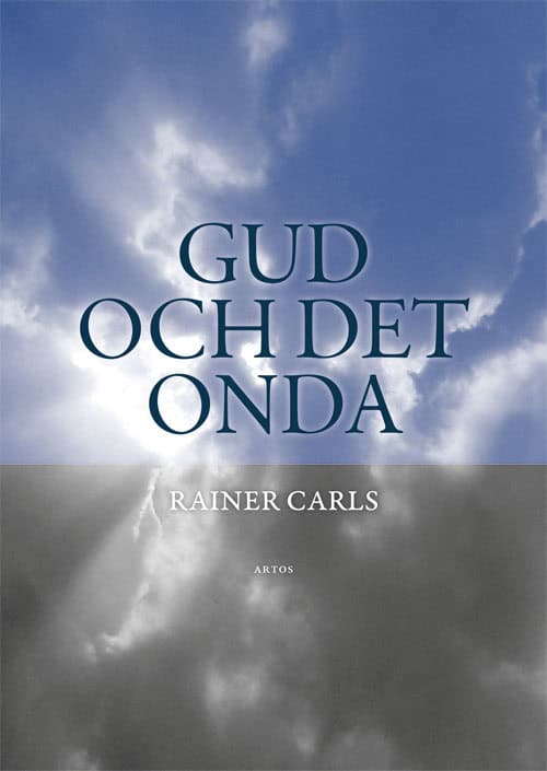 Carls, Rainer | Gud och det onda