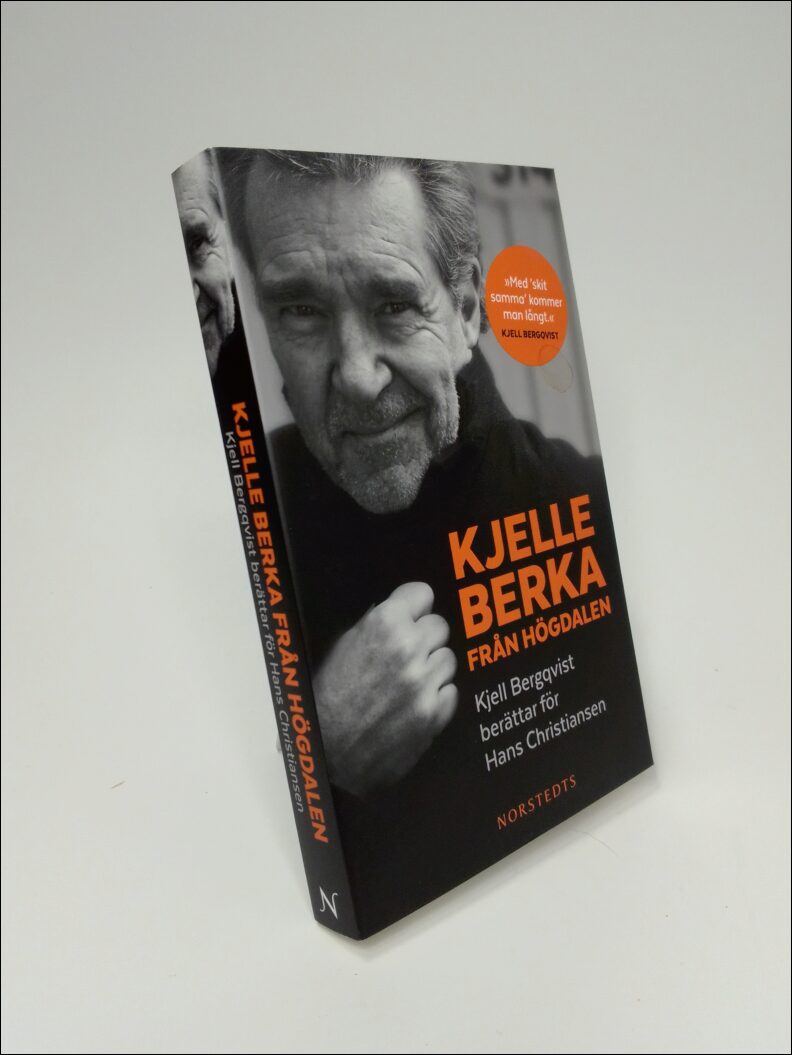 Bergqvist, Kjell | Kjelle Berka från Högdalen : Kjell Bergqvist berättar för Hans Christiansen