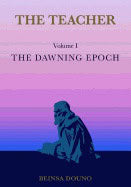 Douno, Beinsa | Carr, Harry | Teacher : The dawning epoch