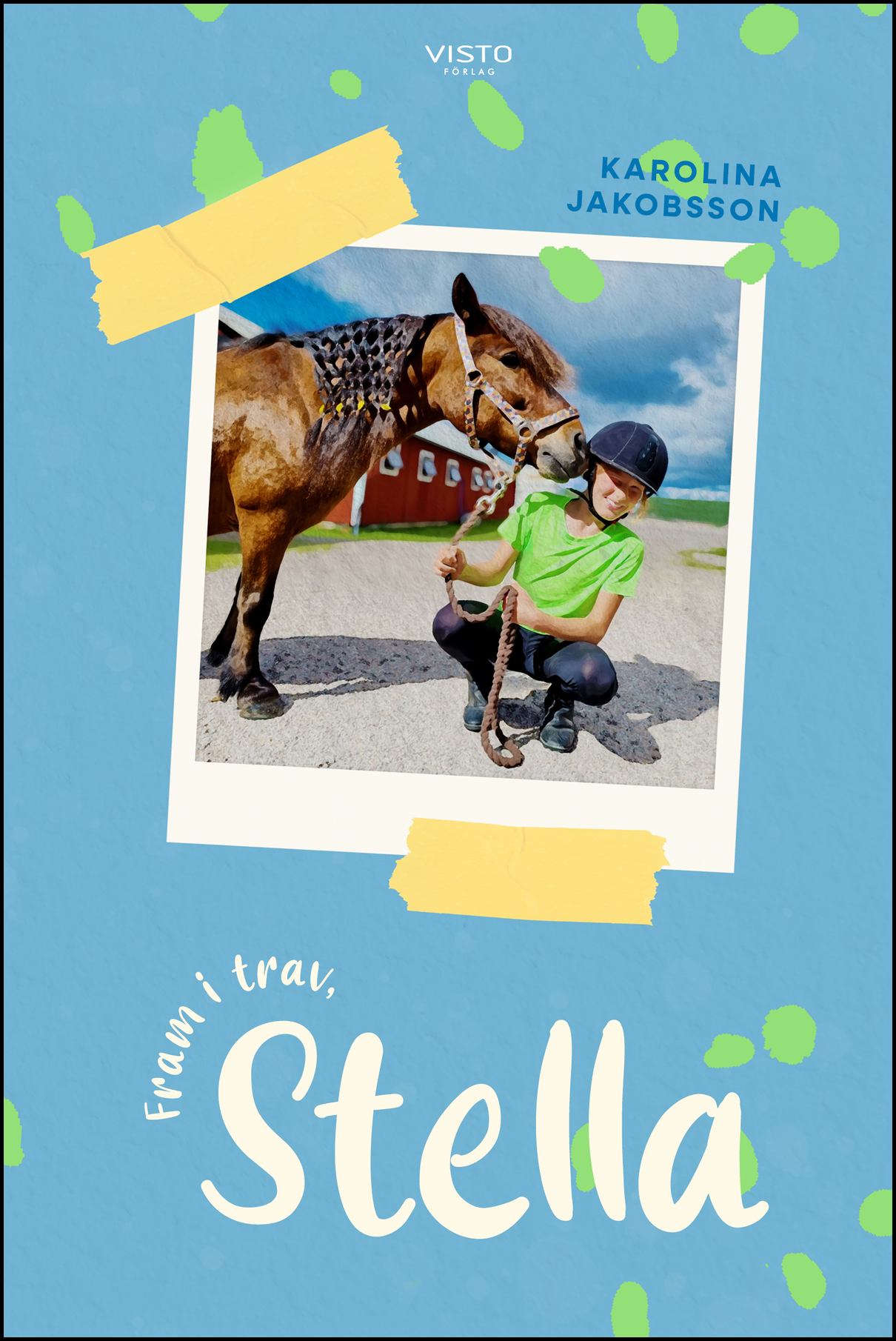 Jakobsson, Karolina | Fram i trav, Stella
