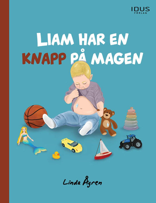 Ågren, Linda | Liam har en knapp på magen