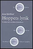 Björklund, Jenny | Hoppets lyrik : Tre diktare och en ny bild av fyrtiotalismen : Ella Hillbäck, Rut Hillarp, Ann Margre...