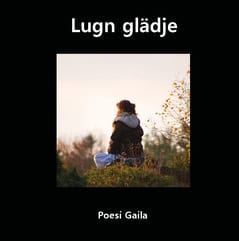 Sundlin, Gaila | Lugn glädje