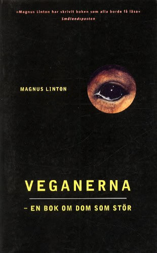 Linton, Magnus | Veganerna -en bok om dom som stör